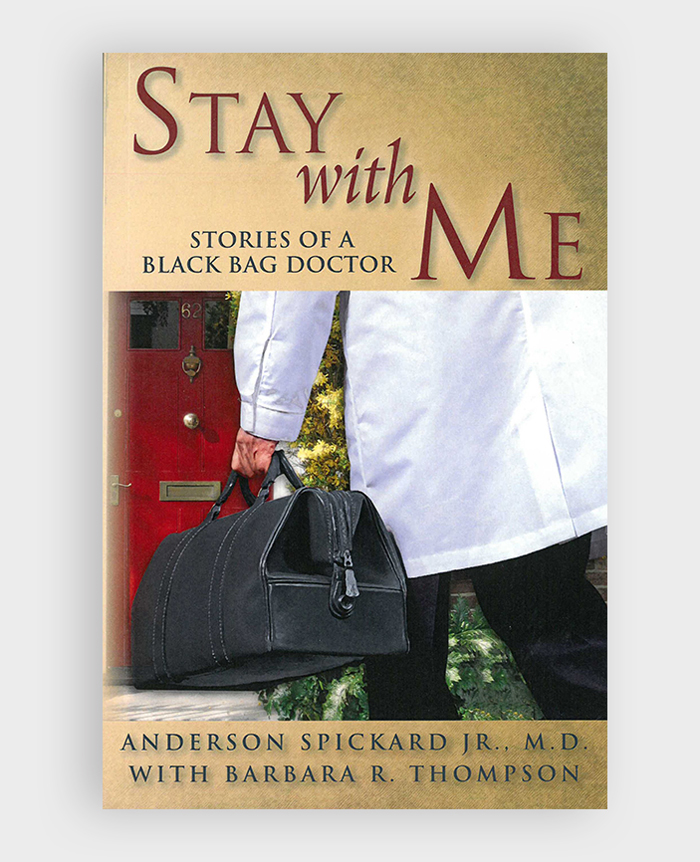Stay With Me Anderson Spickard Jr MD Author